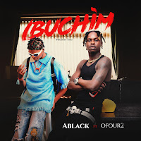 Ablack - Ibuchim (Feat. Ofour2) загрузить