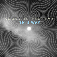Acoustic Alchemy - Love Is All There Is загрузить