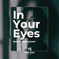 Ahmed Abdurahimli - In Your Eyes загрузить