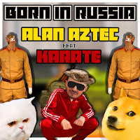 Alan Aztec - Born In Russia (Feat. Karate) загрузить