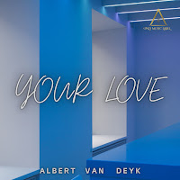 Albert Van Deyk - Your Love загрузить