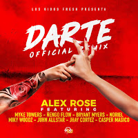 Alex Rose - Darte Remix (Feat. Ñengo Flow, Bryant Myers, Noriel & Juhn) Ft Casper Mágico загрузить