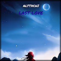 Alttxchi - Last Love загрузить