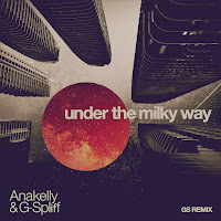Anakelly - Under The Milky Way (Gs Remix) Ft G-Spliff загрузить