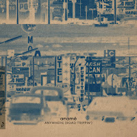 Anamē - Anywhere (Road Trippin') загрузить