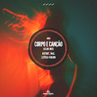 Antdot - Corpo E Canção (Club Mix) Ft Maz & Letícia Fialho загрузить