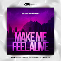 Anton Pavlovsky - Make Me Feel Alive (Deepsan Remix) загрузить