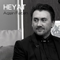 Aqşin Fateh - Heyat загрузить