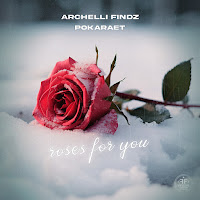 Archelli Findz - Roses For You Ft Pokaraet загрузить