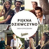 Arek Kopaczewski - Piękna Dziewczyno загрузить