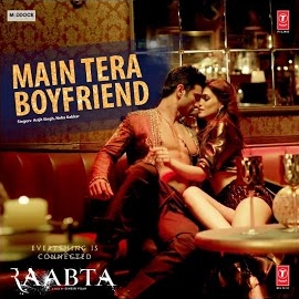 Arijit Singh - Main Tera Boyfriend (From 