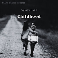 Aykan Emir - Childhood загрузить