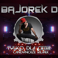 Bajorek - Tylko Dla Ciebie (Remix) загрузить