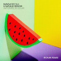 Banda Do Sul - Watermelon Sugar (Ronan Instrumental Remix) Ft Natalie Renoir загрузить