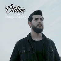 Barış Baktaş - Öldüm загрузить