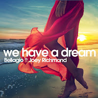 Bellagio - We Have A Dream [Dreamland Edit] (Feat. Joey Richmond) загрузить