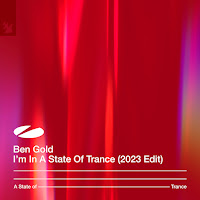 Ben Gold - I'm In A State Of Trance (Extended 2023 Edit) загрузить