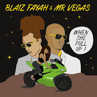 Blaiz Fayah - When She Pull Up Ft Mr Vegas загрузить