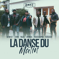 Bmye - La Danse Du Matin (Feat. Dj Myst, Jaymax, Keblack & Hiro) загрузить