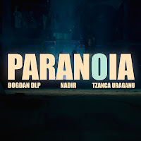 Bogdan Dlp - Paranoia Ft Nadir & Tzanca Uraganu загрузить