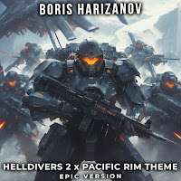 Boris Harizanov - Helldivers 2 X Pacific Rim Theme (Epic Version) загрузить