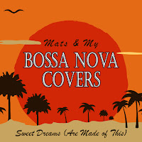 Bossa Nova Covers - Sweet Dreams (Are Made Of This) Ft Mats & My загрузить