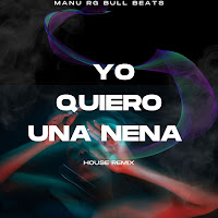 Bull Beats - Yo Quiero Una Nena (House) (Remix) Ft Manu Rg загрузить