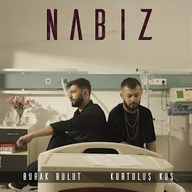 Burak Bulut - Nabız Ft Kurtuluş Kuş загрузить