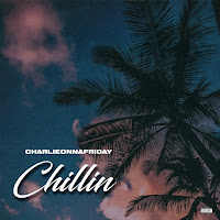 Charlieonnafriday - Chillin' загрузить