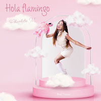 Charlotte M - Hola Flamingo Ft Tiasnow загрузить