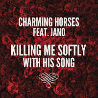 Charming Horses - Killing Me Softly With His Song (Feat. Jano) загрузить