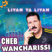Cheb Wancharissi - Liyam Ya Liyam загрузить