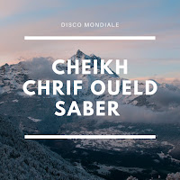 Cheikh Chrif Oueld Saber - Sbabi Ain Lkahla загрузить