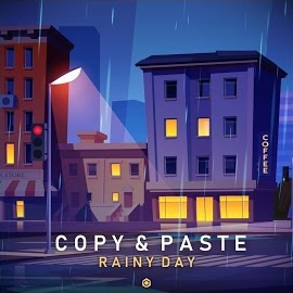 Copy & Paste - Rainy Days загрузить