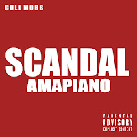 Cull Mobb - Scandal 0.0 (Amapiano) загрузить