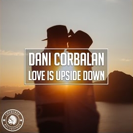 Dani Corbalan - Love Is Upside Down загрузить