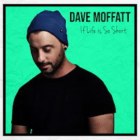 Dave Moffatt - If Life Is So Short загрузить