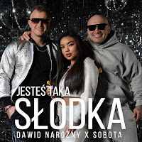 Dawid Narożny - Jesteś Taka Słodka Ft Sobota загрузить
