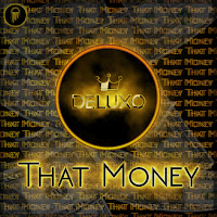 Deluxo - That Money загрузить