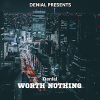 Denial - Worth Nothing (Slowed & Reverb) загрузить