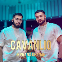 Devran & Chanan - Cavanliq mp3 скачать