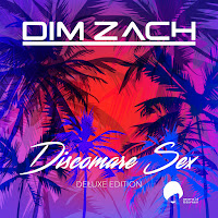 Dim Zach - Discomare Sex (2022 Deluxe Version) загрузить