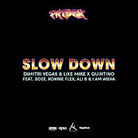 Dimitri Vegas & Like Mike - Slow Down (Feat. Boef, Ronnie Flex, Ali B & I Am Aisha) Ft Quintino загрузить