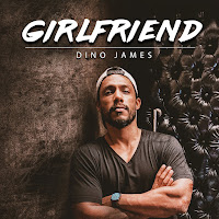 Dino James - Girlfriend загрузить