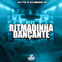 Dj 7W - Ritmadinha Dançante Ft Dj Menor 07 загрузить