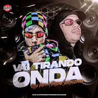 Dj Blakes - Vai Tirando Onda Que Nem Bruna Surfistinha (Feat. Mc Kal) Ft Noguera Dj & Mc Fernandinho Fn загрузить