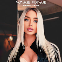 Dj Dark - Voyage Voyage Ft Amélie загрузить