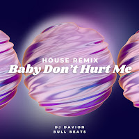 Dj Davion - Baby Don't Hurt Me (House) (Remix) Ft Bull Beats загрузить