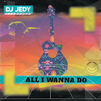 Dj Jedy - All I Wanna Do загрузить