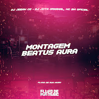 Dj Jeean 011 - Montagem Beatus Aura Ft Mc Bm Oficial & Dj Jota Original загрузить
